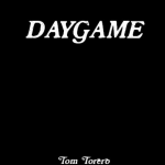 Daygame by Tom Torero