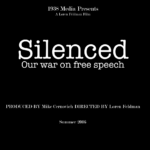 “Silenced: Our War on Free Speech” Kickstarter Documentary